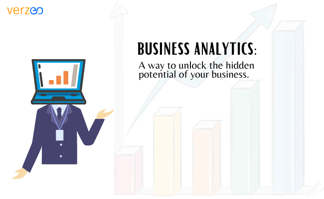 How can business analytics unclok hidden potential of your business - Verzeo